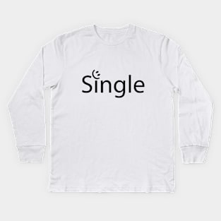 Single being single artistic typography design Kids Long Sleeve T-Shirt